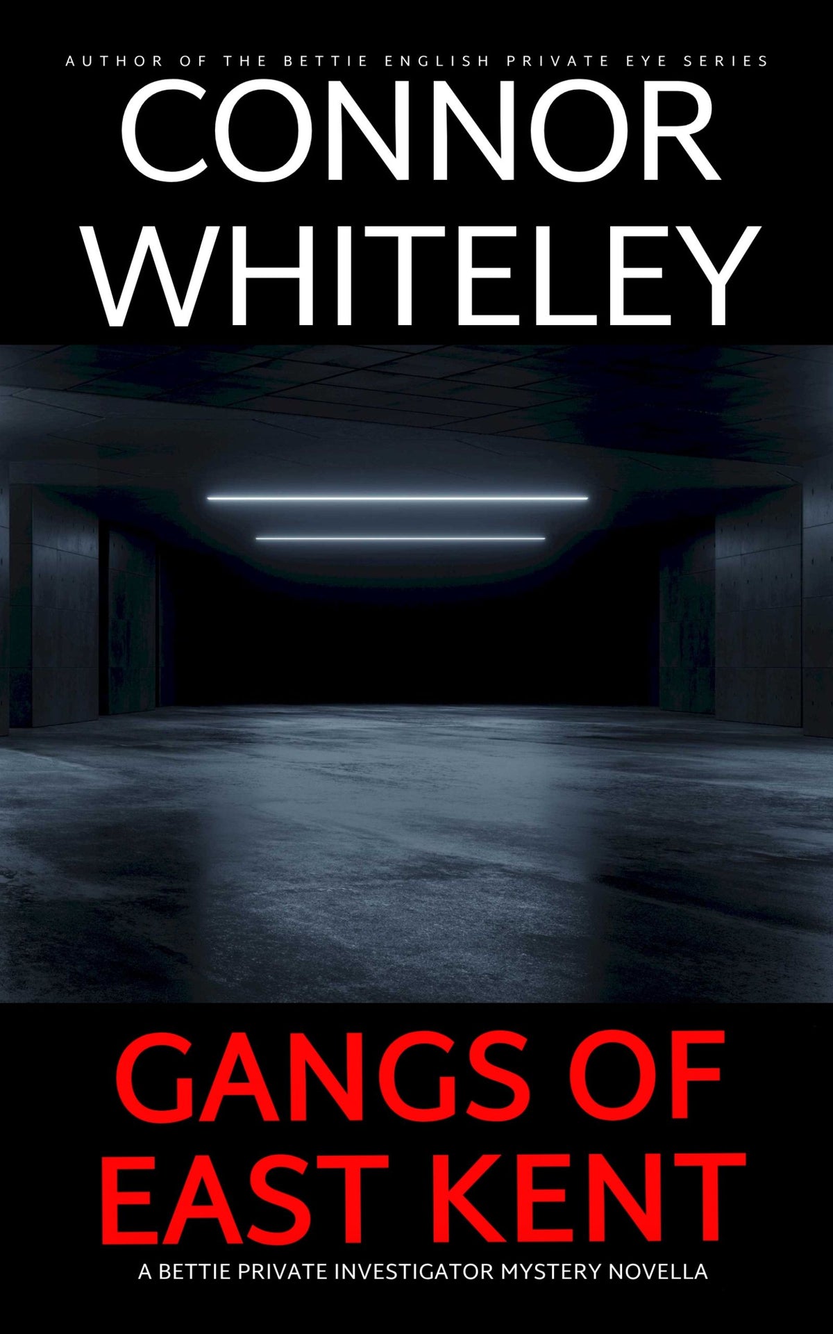 Gangs of East Kent: A Bettie Private Investigator Mystery Novella