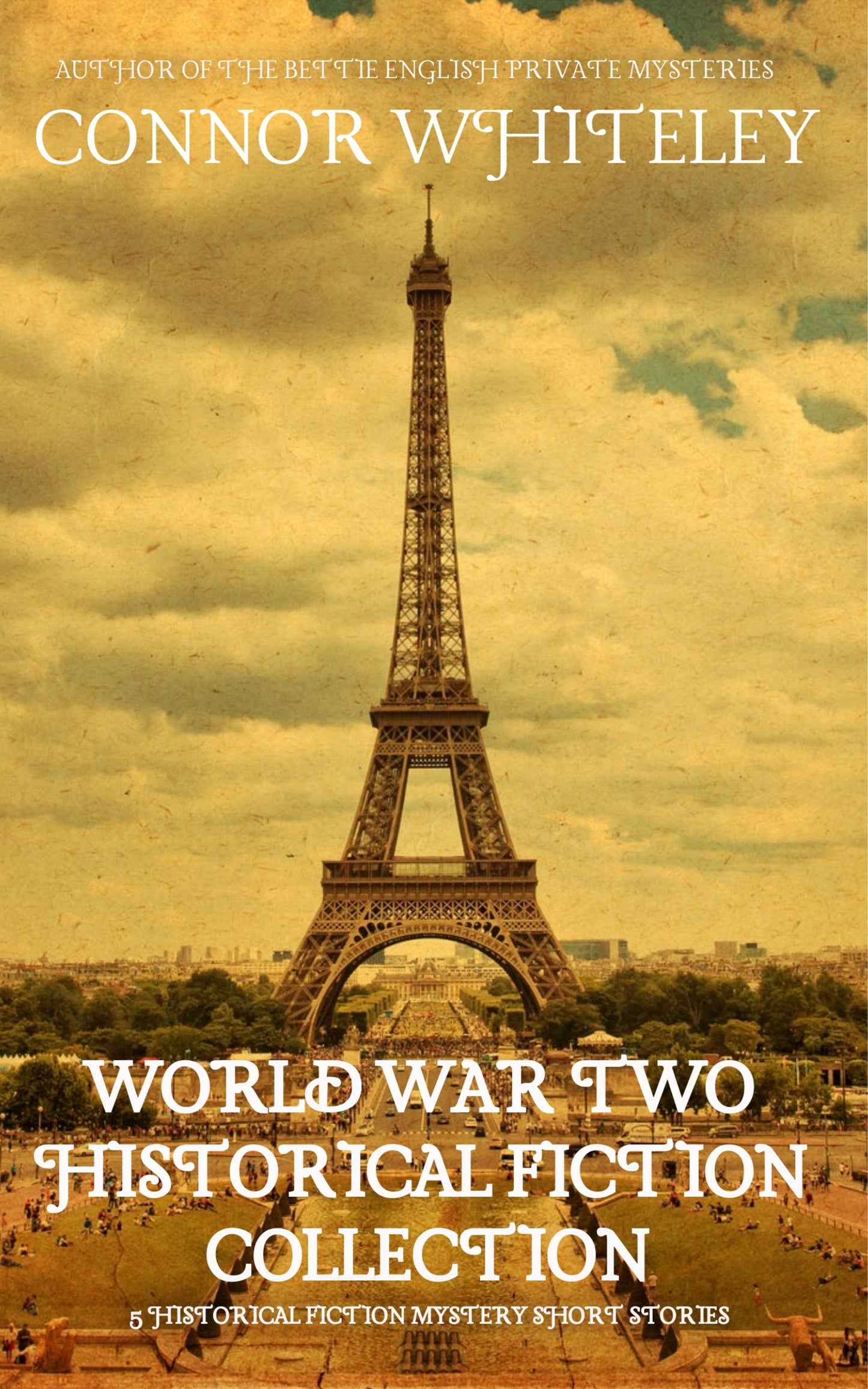 World War Two Historical Fiction eBook Collection: 5 Short Stories