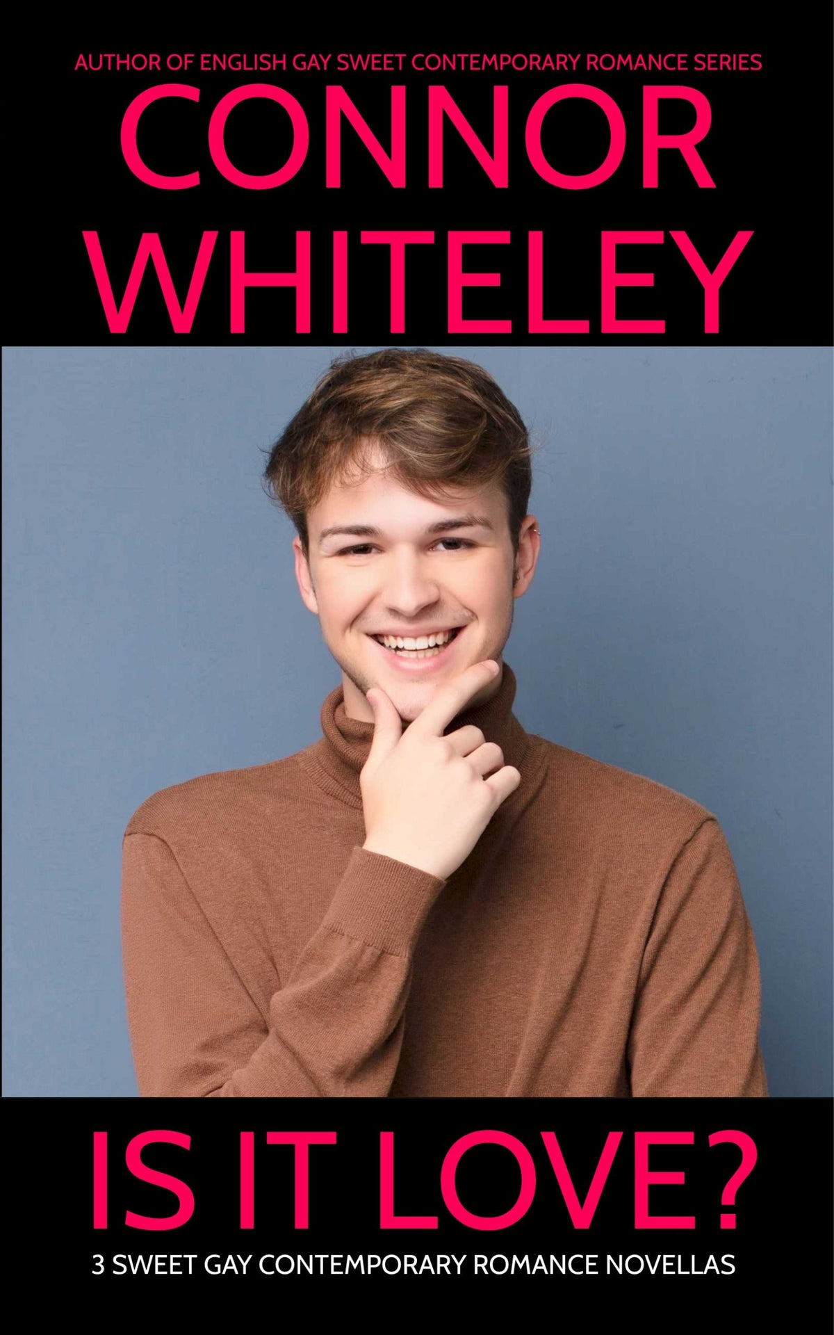 Is It Love? 3 Sweet Gay Contemporary Romance Novellas