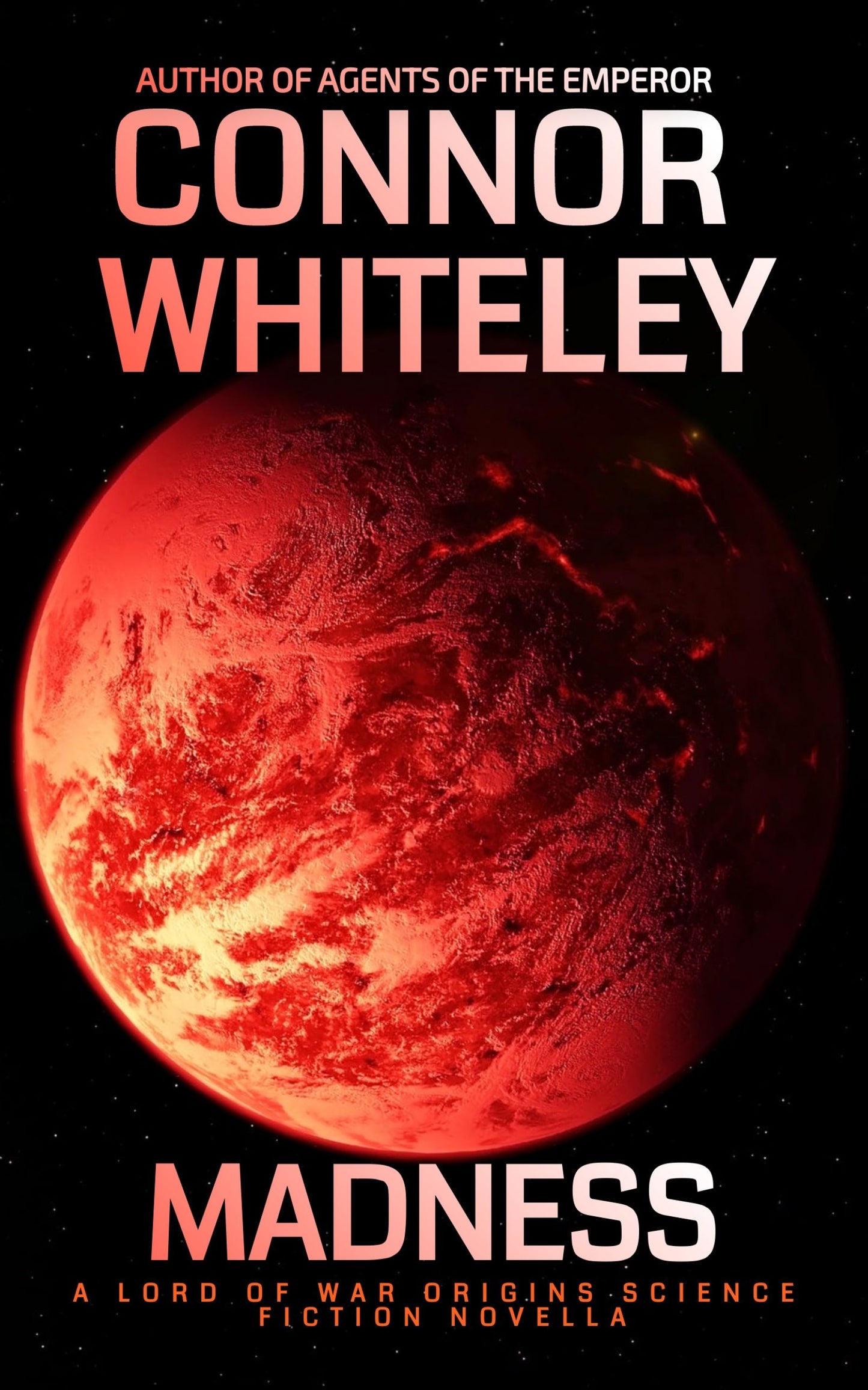 Madness: A Lord Of War Origins Science Fiction Novella