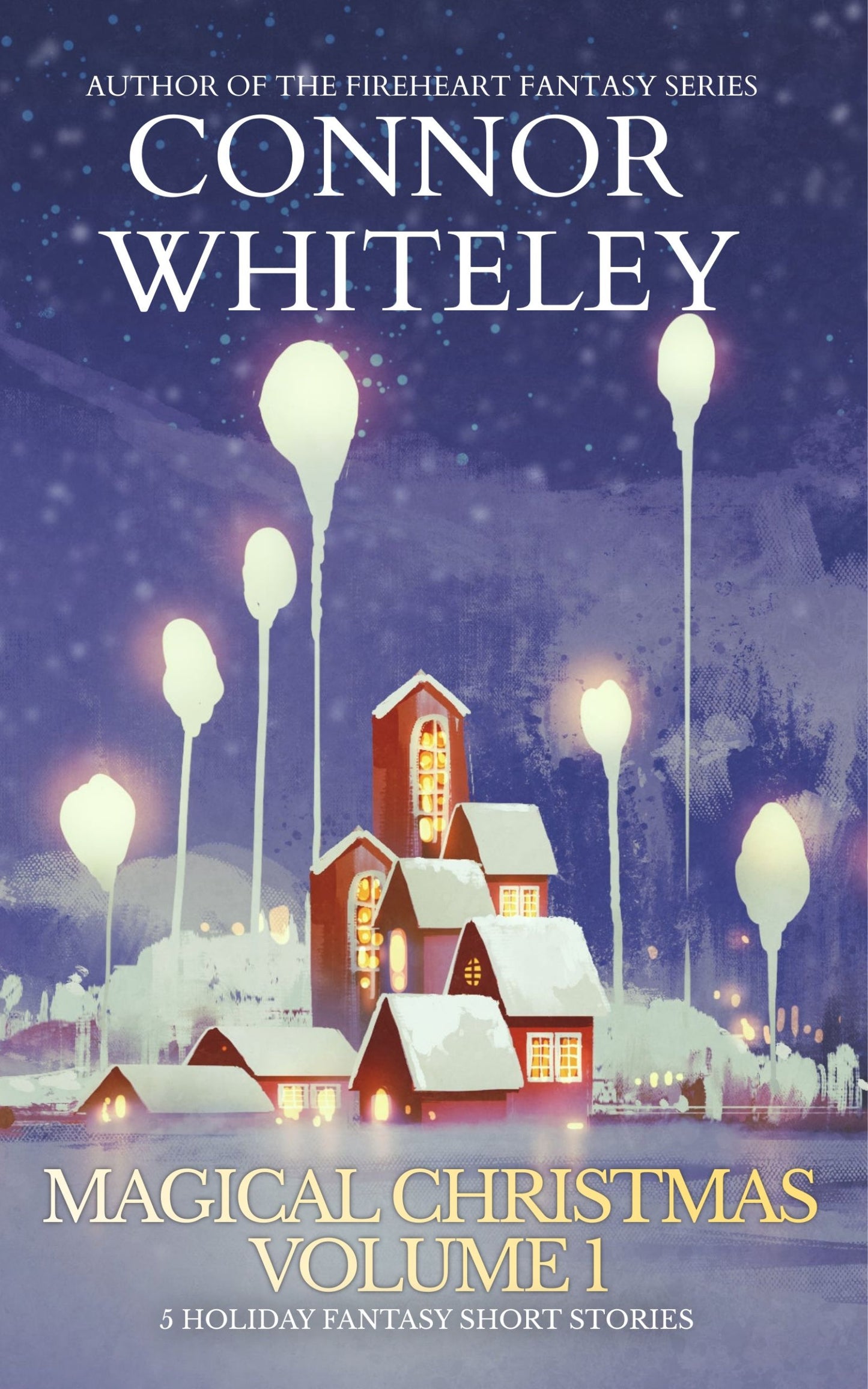 Magical Christmas Volume 1: 5 Holiday Fantasy Short Stories