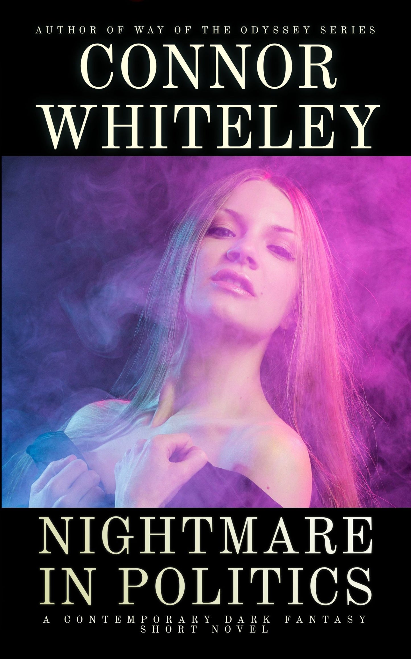 Nightmare In Politics: A Contemporary Dark Fantasy Short Novel