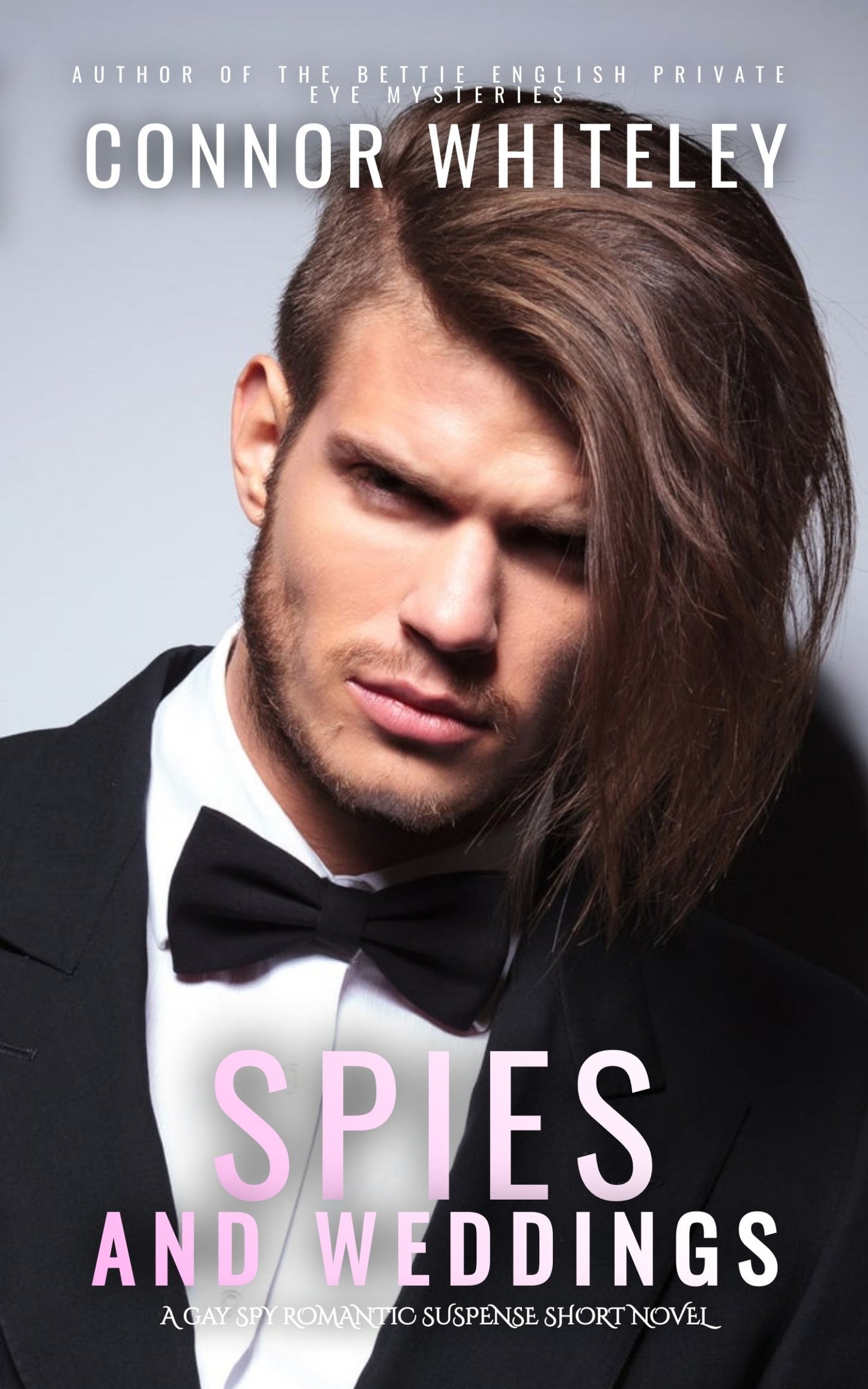 Spies And Weddings: A Gay Spy Romantic Suspense Short Novel