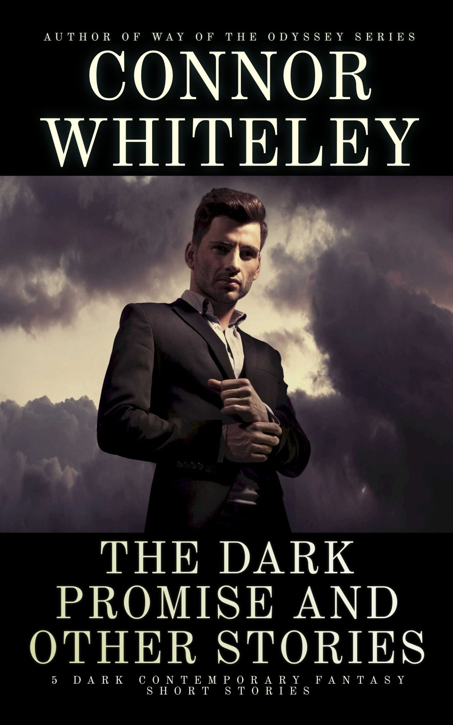 The Dark Promise and Other Stories: 5 Dark Contemporary Fantasy Short Stories