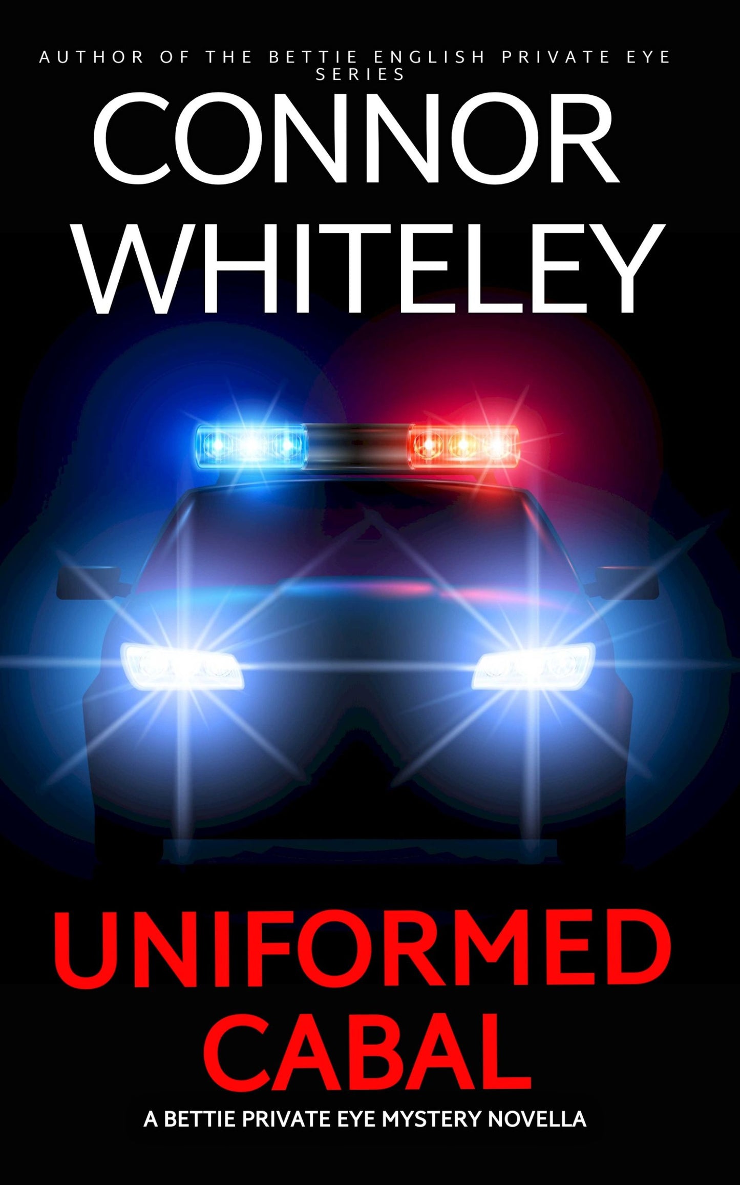 Uniformed Cabal: A Bettie Private Eye Mystery eBook Novella