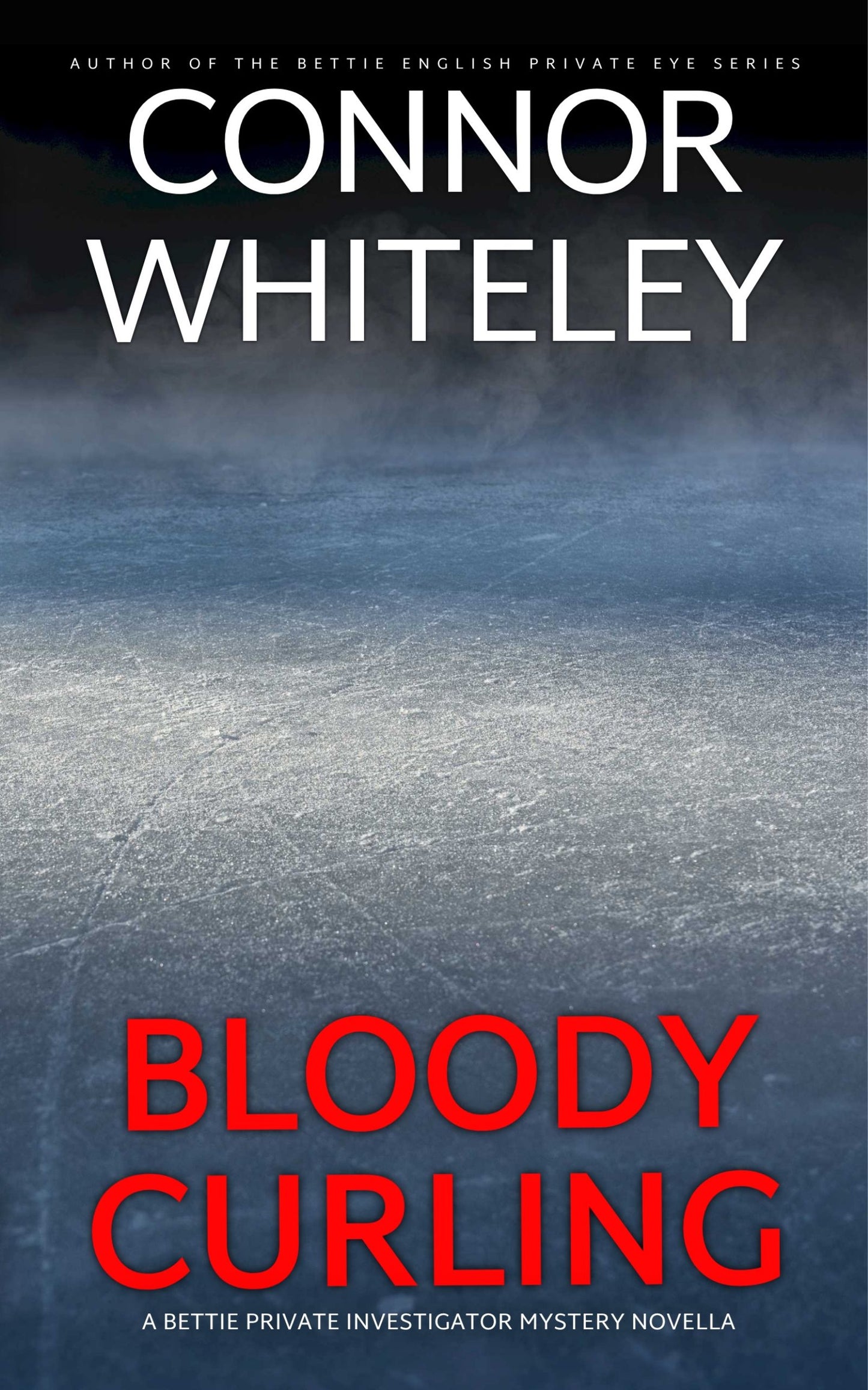 Bloody Curling: A Bettie Private Investigator Mystery Novella