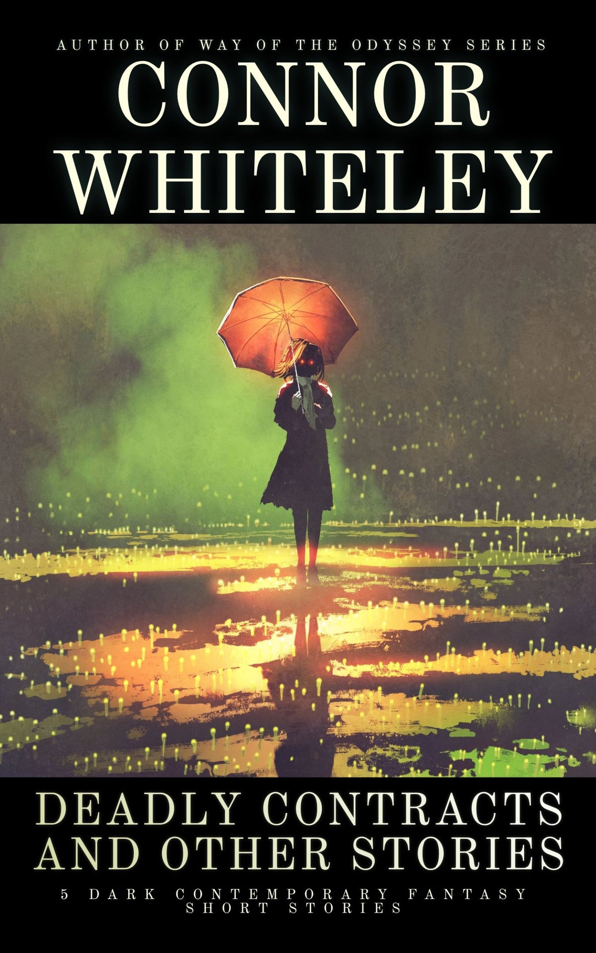 Deadly Contracts and Other Stories: 5 Dark Contemporary Fantasy Short Stories