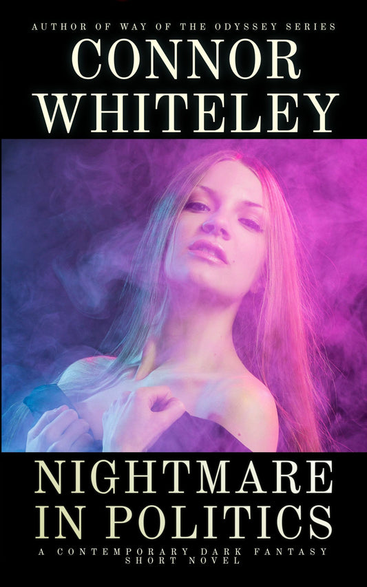 Nightmare In Politics: A Contemporary Dark Fantasy Short Novel